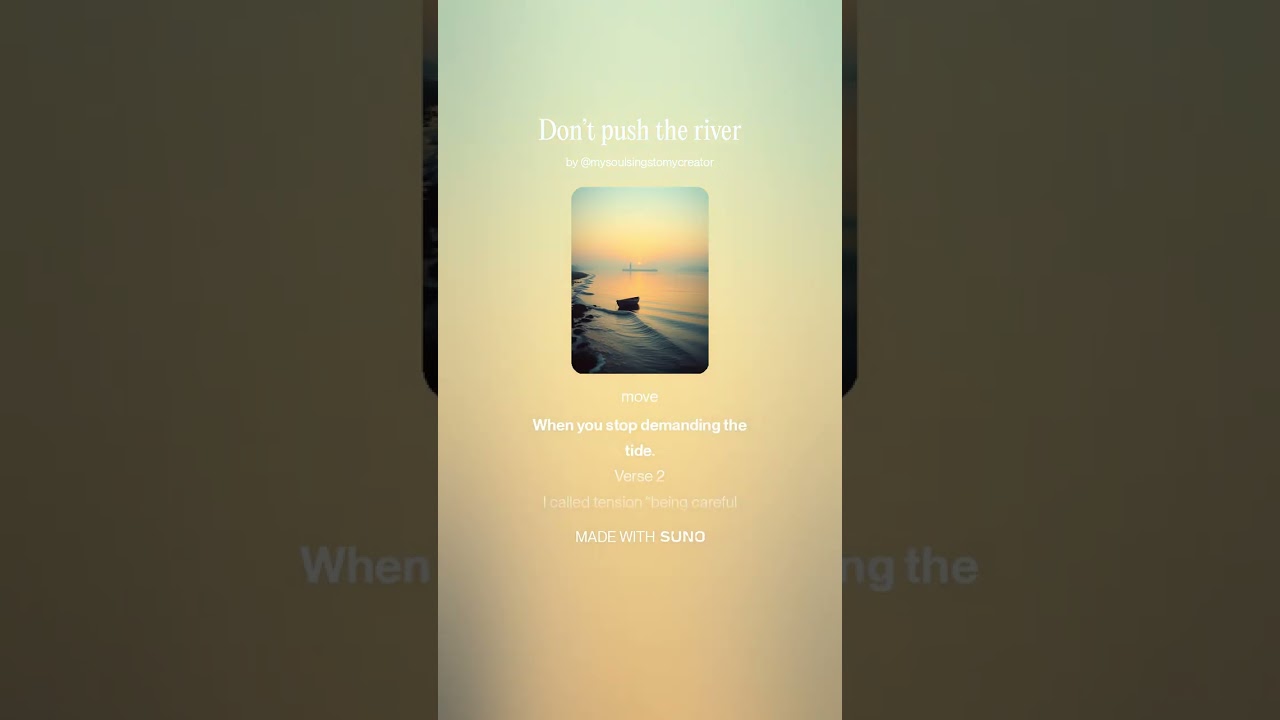 Don’t push the river