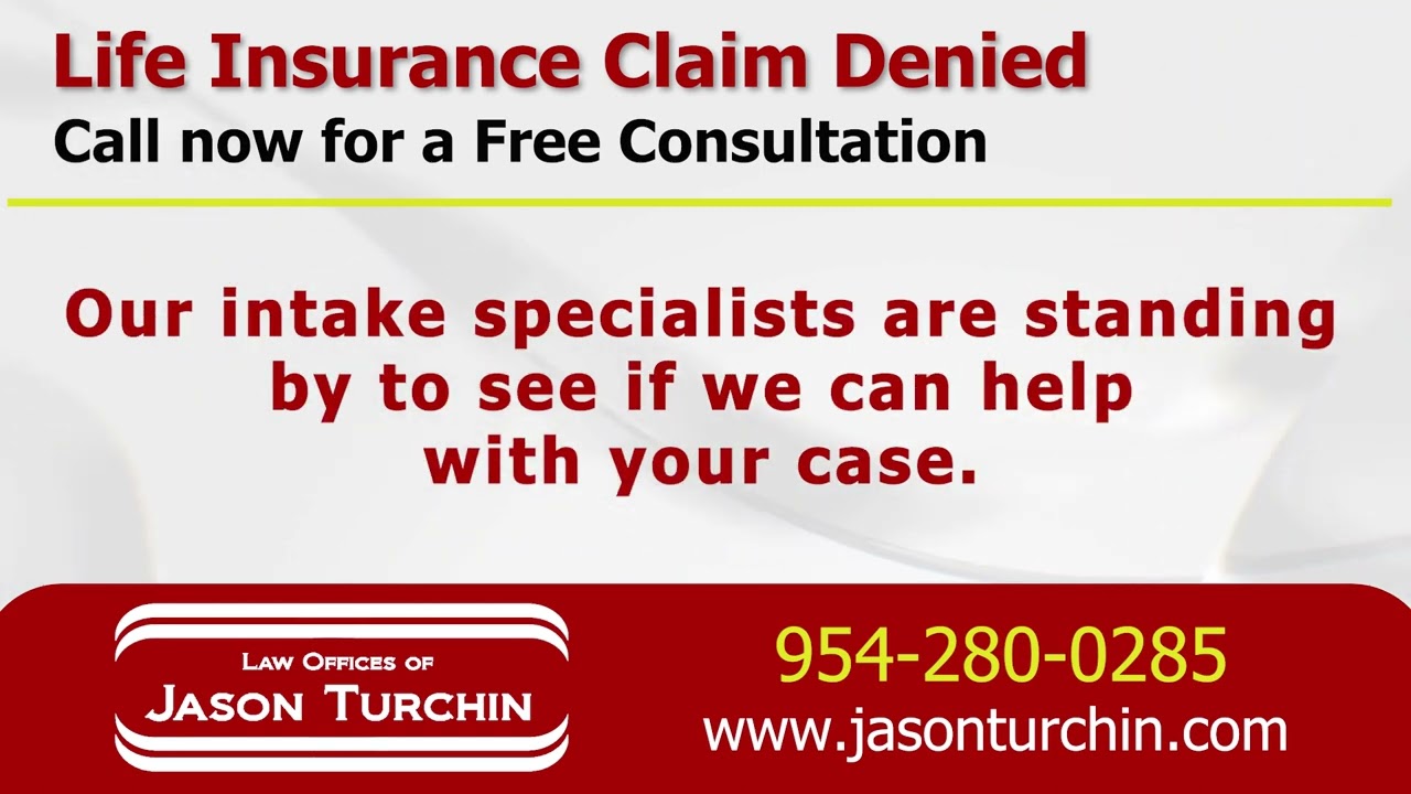 Life Insurance Claim Denied - Law Offices of Jason Turchin - Personal Injury Attorneys and Lawyers