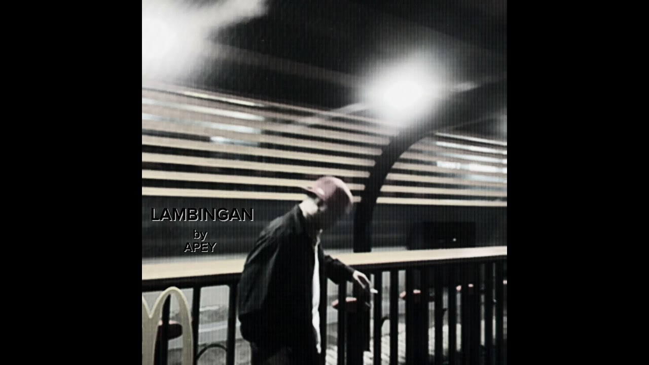 LAMBINGAN - APEY (Prod. Be-Twiin)