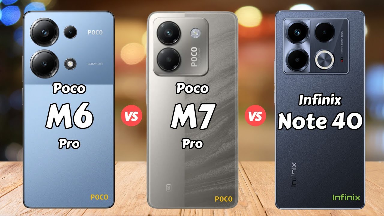 Poco M6 Pro vs Poco M7 Pro vs Infinix Note 40