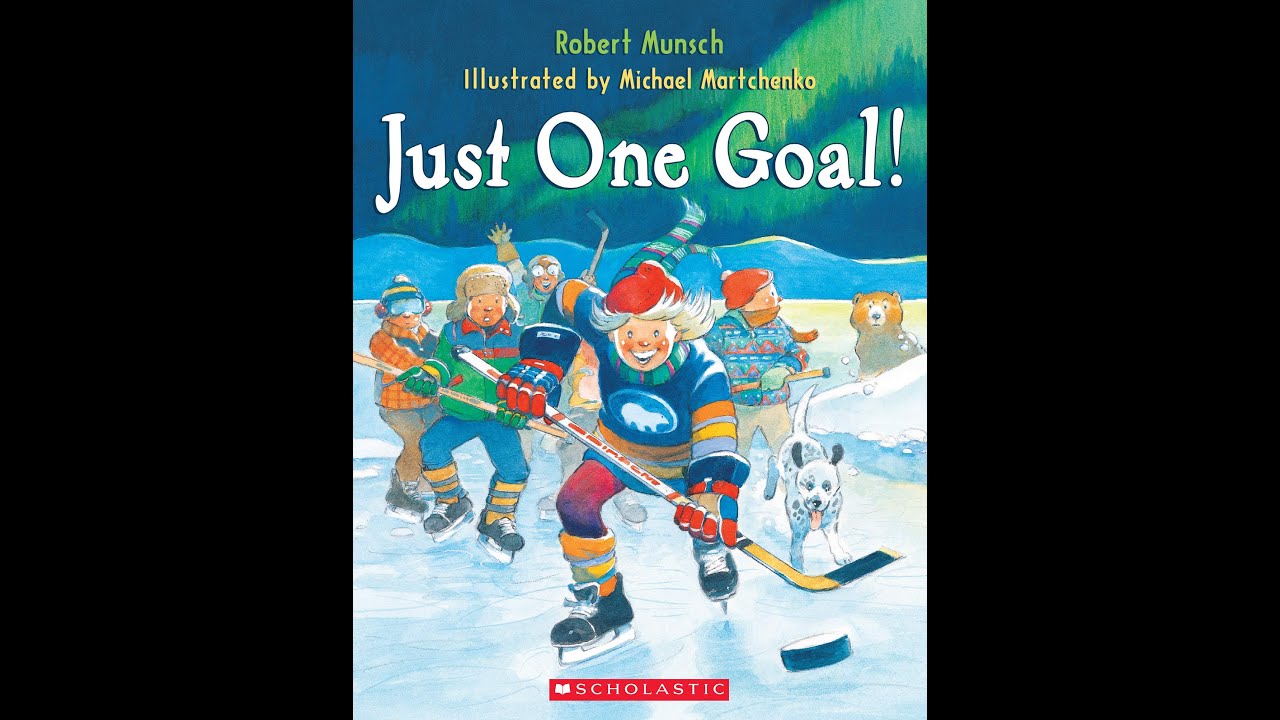Just One Goal - By Robert Munsch