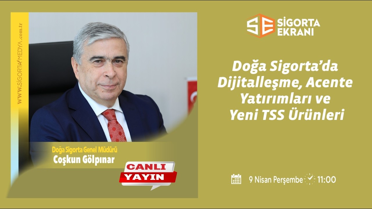 Doğa Sigorta'da Dijitalleşme, Acente Yatırımları ve Yeni TSS &Uuml;r&uuml;nleri