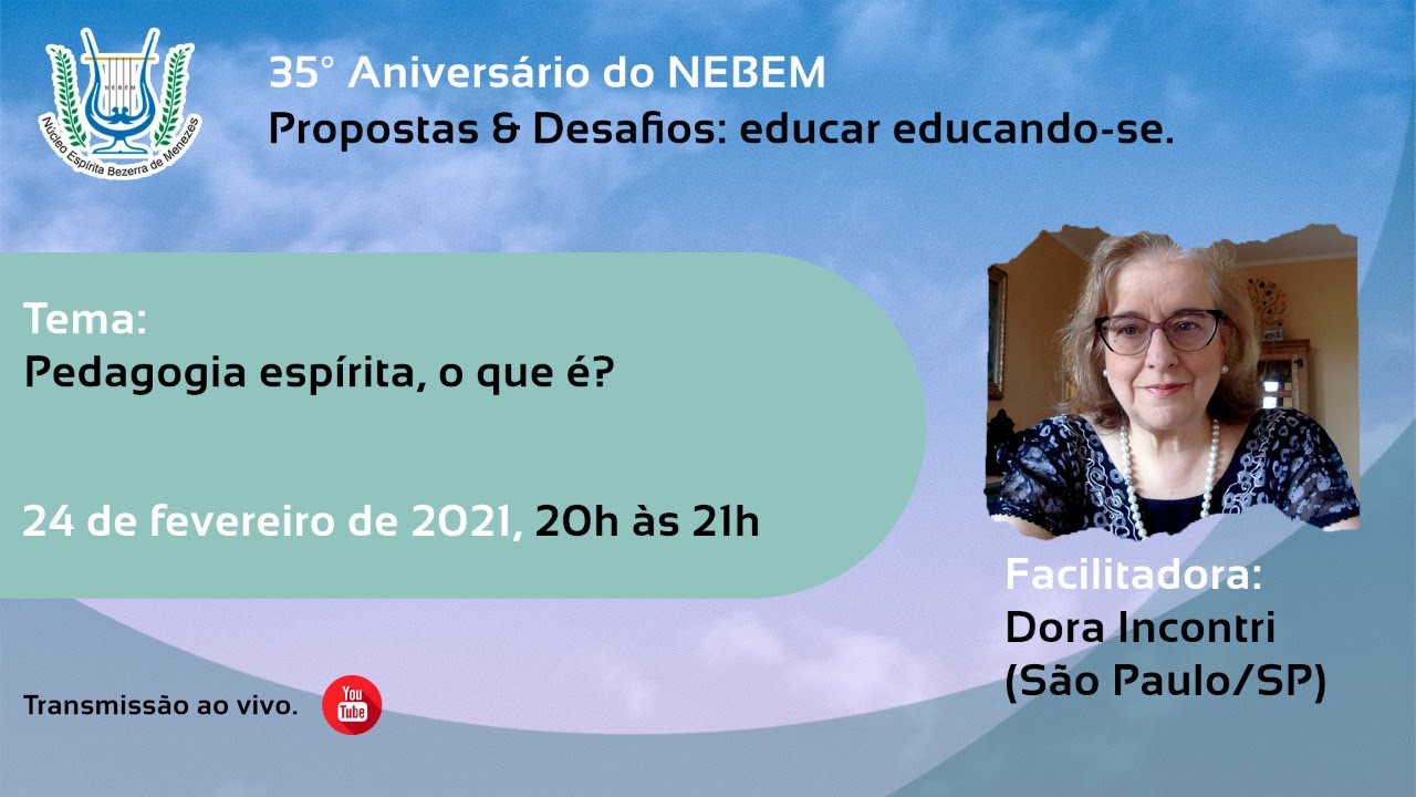 Pedagogia espírita, o que é? | Dora Incontri – São Paulo/SP