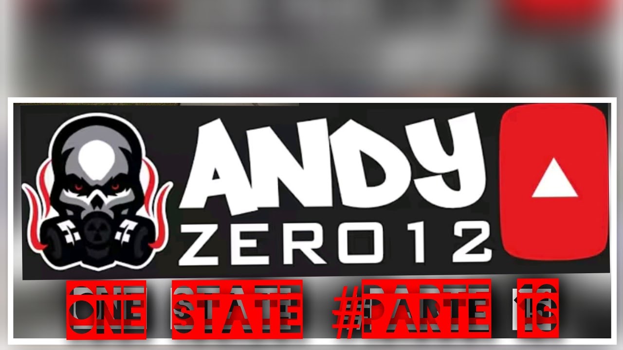 #FAMILIA ANDYZERO12  LIVE 🔴  ONE STATE #PARTE 16💥💫