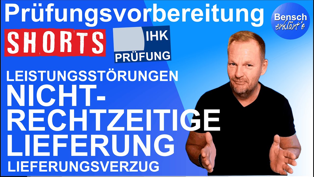 Prüfungsvorbereitung: Nicht-rechtzeitige Lieferung (Lieferverzug)
