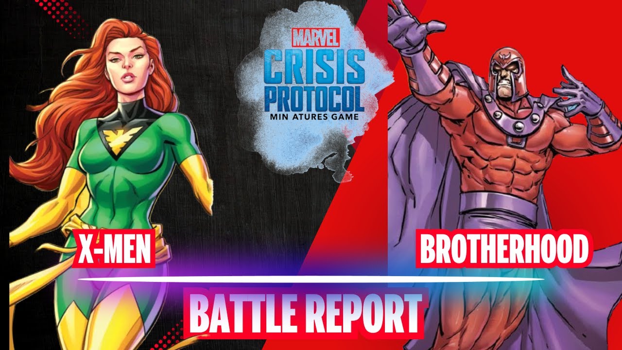 Marvel Crisis Protocol Battle Report Brotherhood vs X Men S05E23