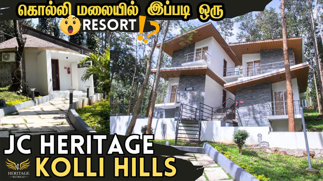 கொல்லி மலை -யில் புதிய  Resort I JC Heritage Retreat  l #kollihills