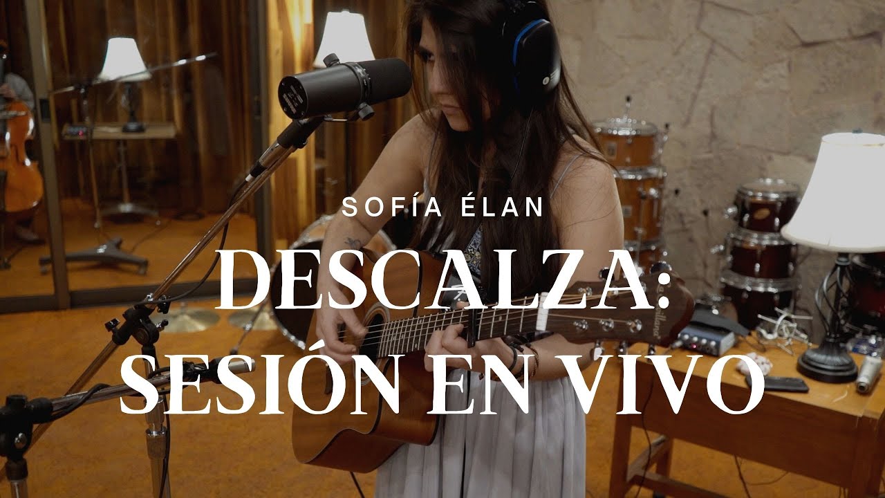 Sofía Élan- Descalza (Live)