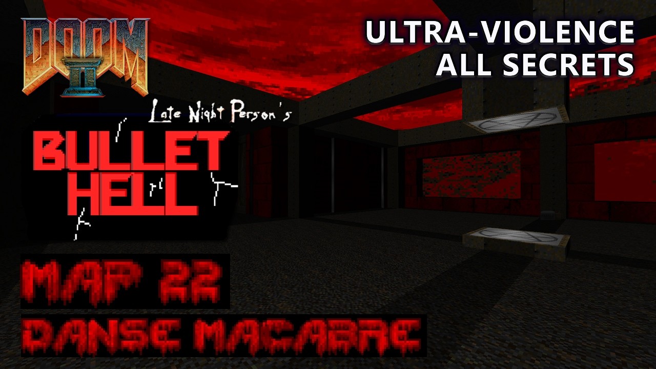 Doom 2 - Bullet Hell - Map 22 - Ultra-Violence - All Secrets