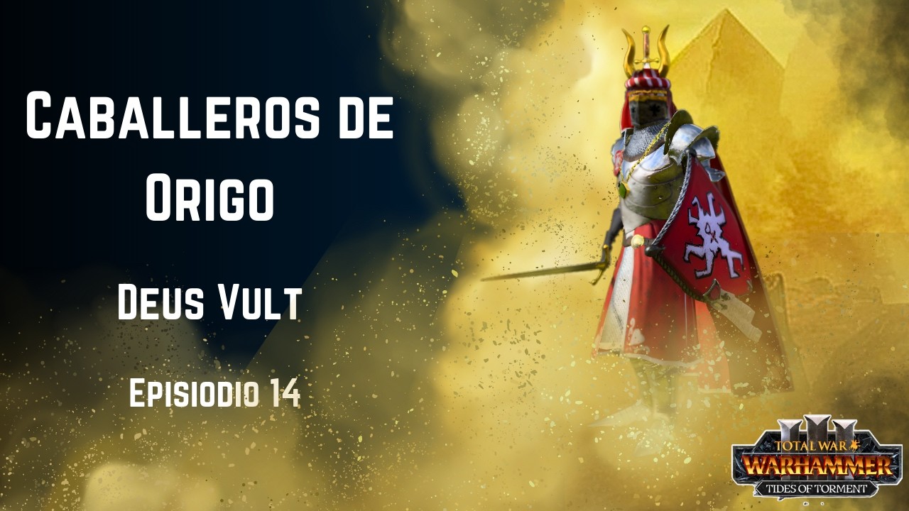 Asesinos de dragones - Epi 14 - Los Caballeros de Origo - Total War Warhammer 3