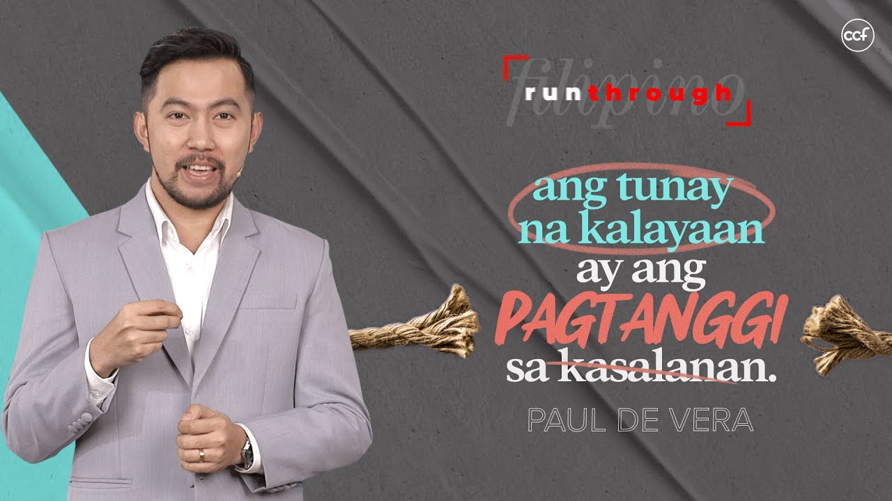 Ang Tunay na Kalayaan ay Ang Pagtanggi sa Kasalanan | Paul De Vera | Run Through