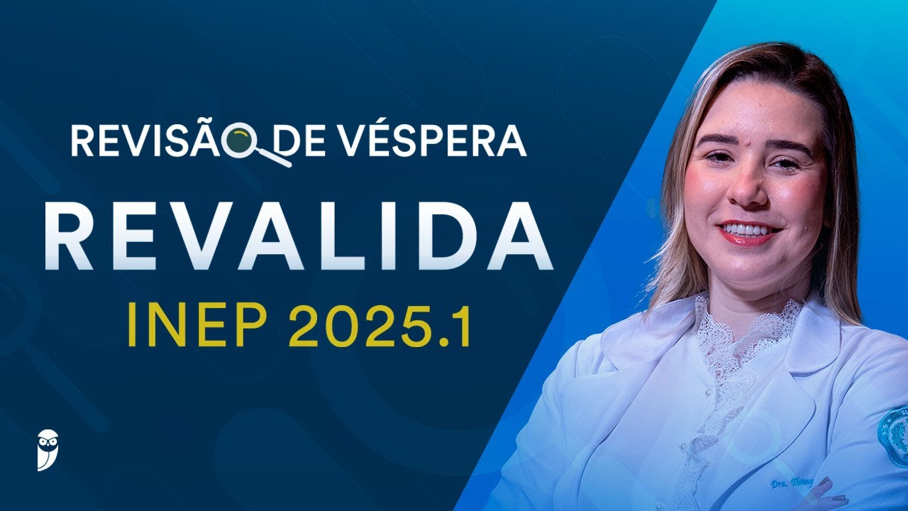 Revisão de Véspera Revalida INEP 2025.1