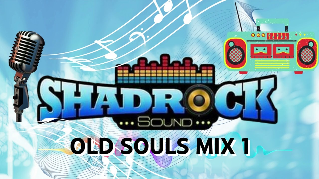 Shadrock Souls Mix 1