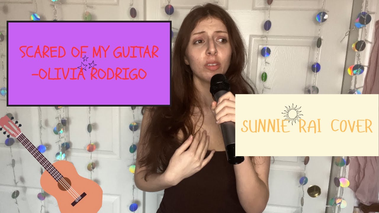 Scared of my Guitar- Olivia Rodrigo (Sunnie Rai Cover)