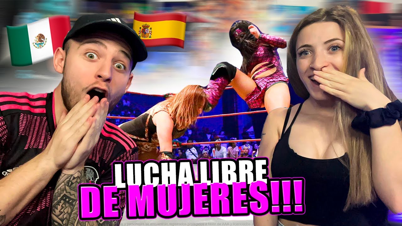 ESPAÑOLES REACCIONAN a LUCHA LIBRE AAA - MUJERES 🇲🇽 por PRIMERA VEZ! | LUCHA LIBRE MEXICANA reacción