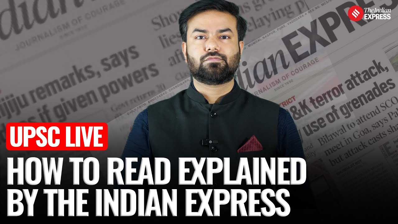 UPSC LIVE: How to Read Explained of The Indian Express for UPSC | Manas Srivastava