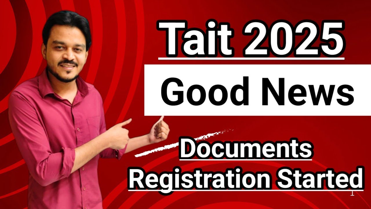 Tait 2025 Update | Pavitra Portal Open 2025