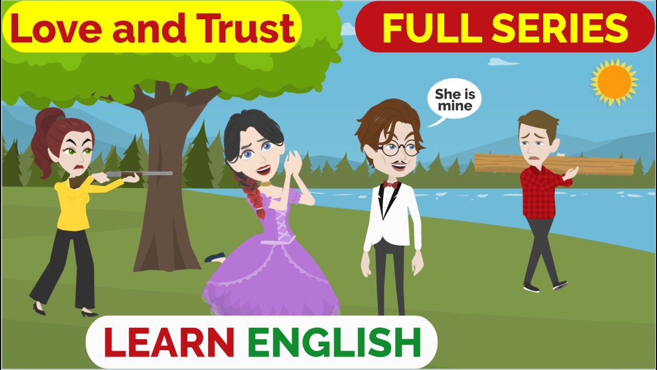 Love and Trust Full Series | Animated stories | English Story | English Conversation | Learn English