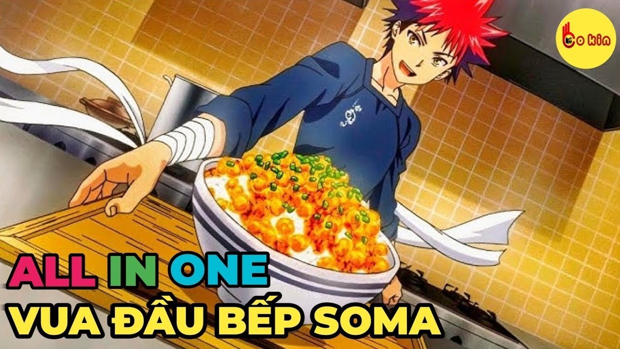 ALL IN ONE | Vua Đầu Bếp Souma | Review Anime Hay