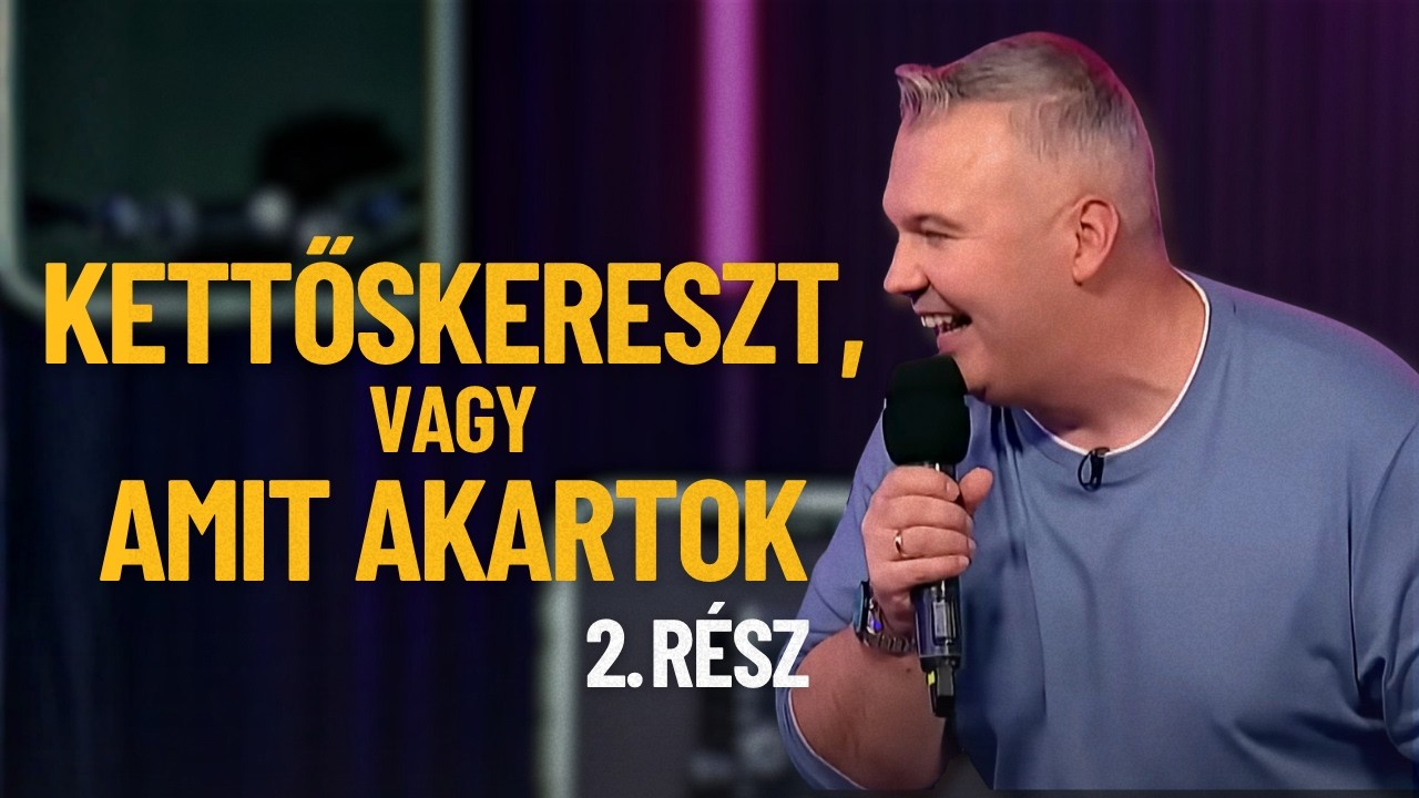 | Dombóvári István - Kettőskereszt, vagy amit akartok - stand up comedy est - 2.rész
