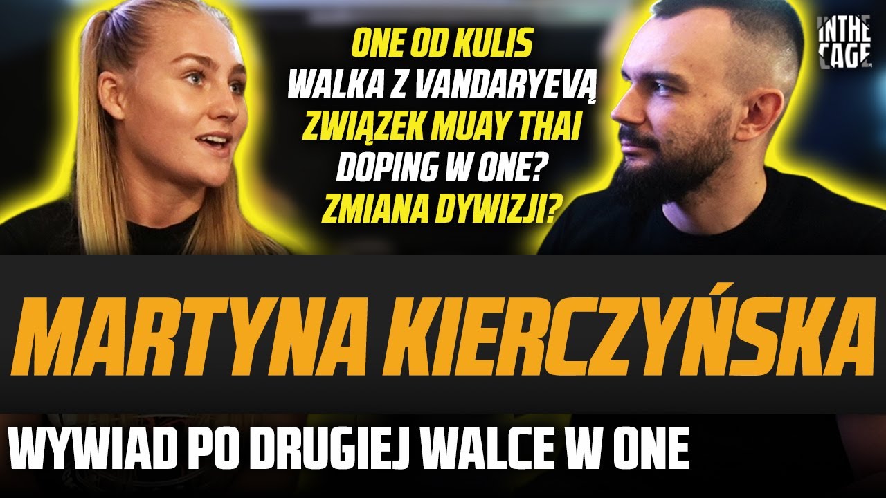 Martyna KIERCZYŃSKA po drugiej walce w ONE | Zmiana dywizji | Doping w ONE? | Kontakt z JĘDRZEJCZYK