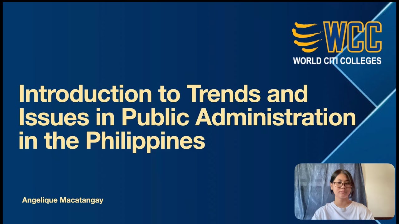 Introduction to Trends and Issues in Public Administration in the Philippines