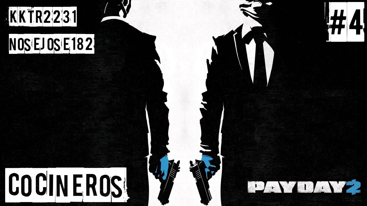 Cocinando un poco de cristal💎- PAYDAY 2 #4