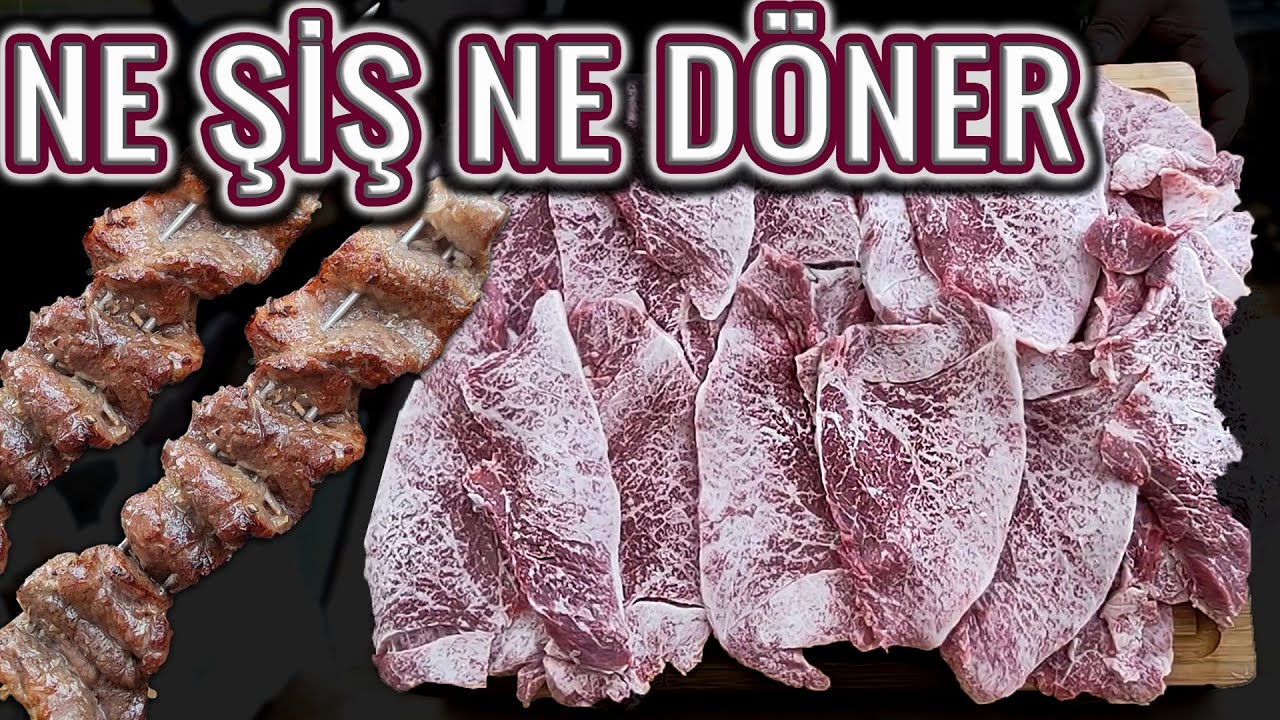 NORMAL DANADAN, WAGYULARI KISKANDIRAN ET !! Ne Şiş Ne D&ouml;ner (Muhteşem Bir Etten Mangalda D&ouml;ner Şiş )