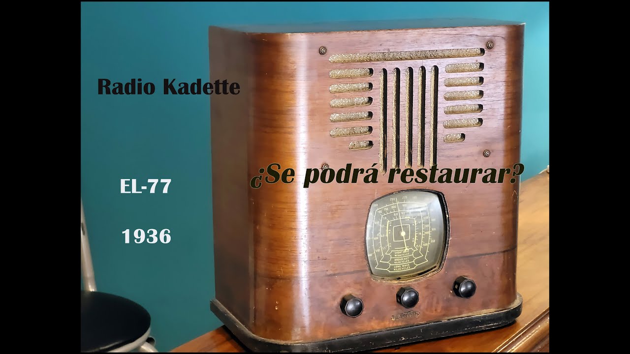 Restauración radio Kadette EL77 de 1936