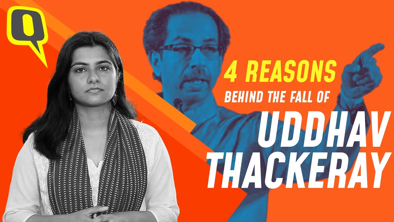 Maharashtra Political Crisis: 4 Reasons Behind the Fall of Uddhav Thackeray | The Quint
