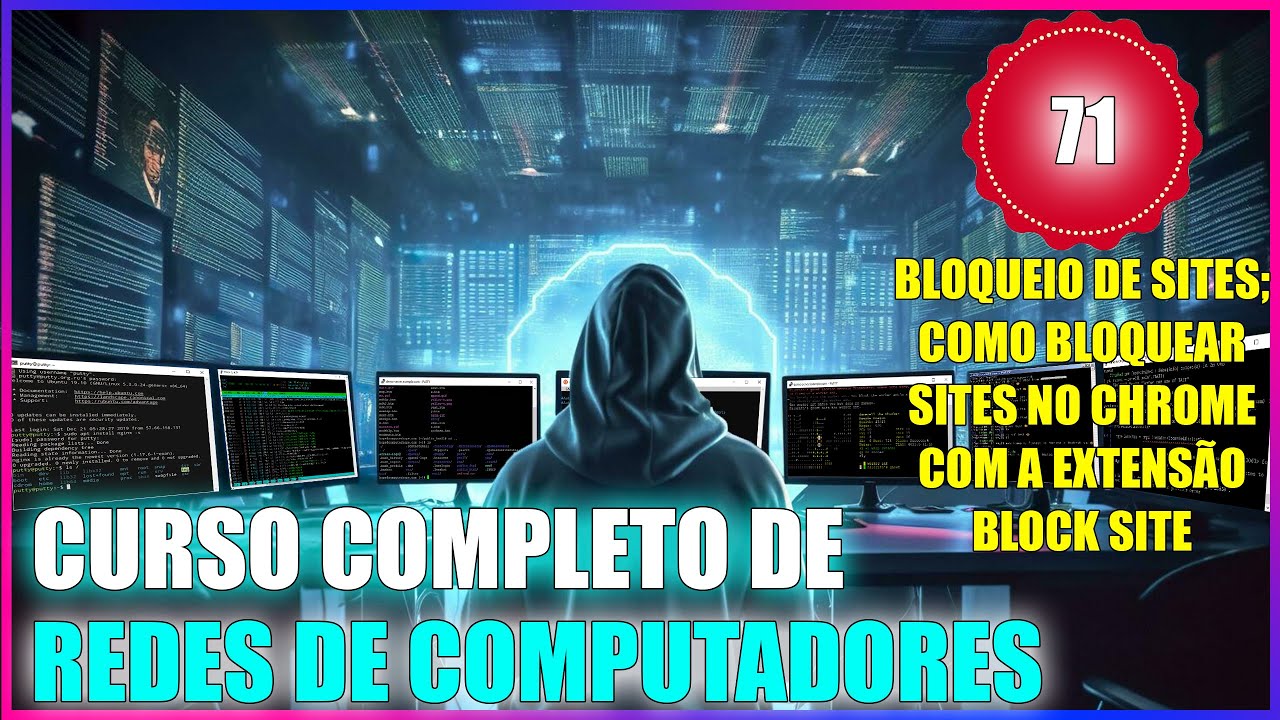 CURSO DE REDES: AULA 71 - BLOQUEIO DE SITES; COMO BLOQUEAR SITES NO CHROME COM A EXTENSÃO BLOCK SITE