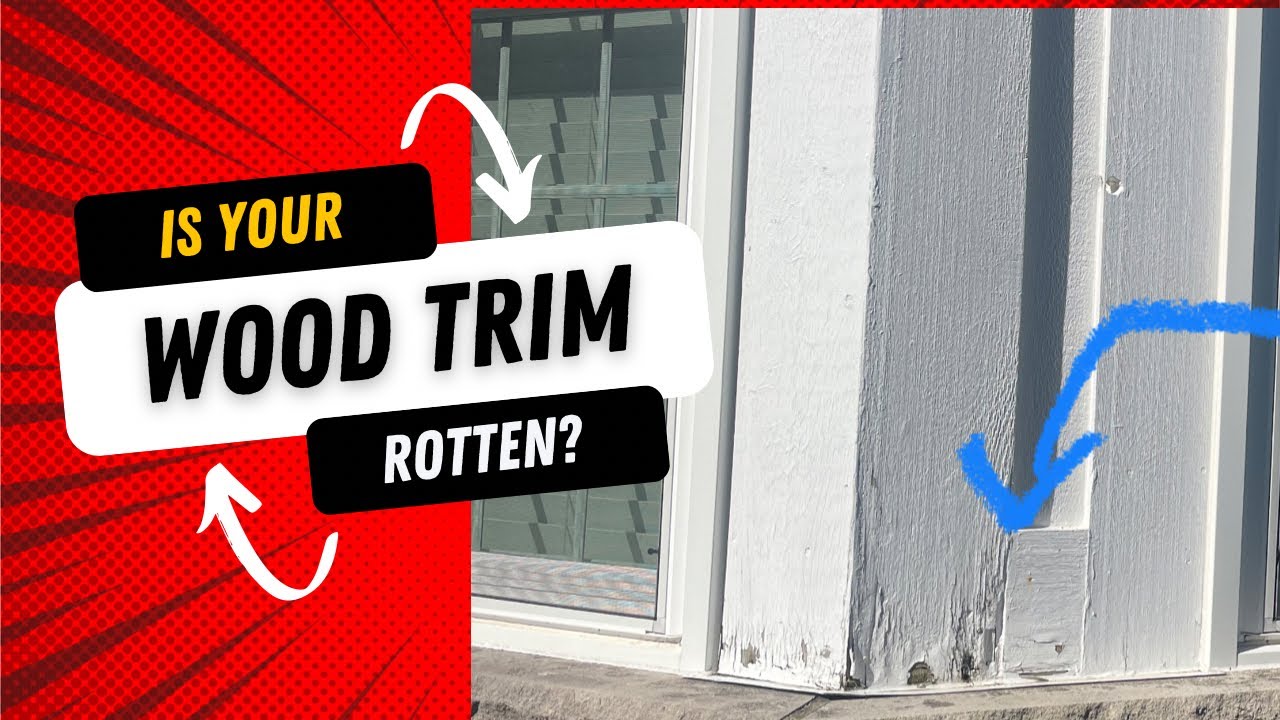 Inspecting wood trim for rot before you paint