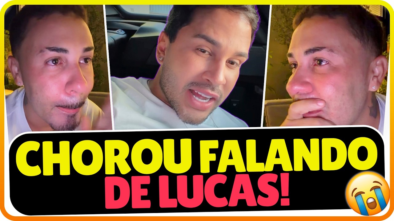 CARLINHOS MAIA FOI FALAR DE LUCAS E CHOROU MUITO 😭🌻