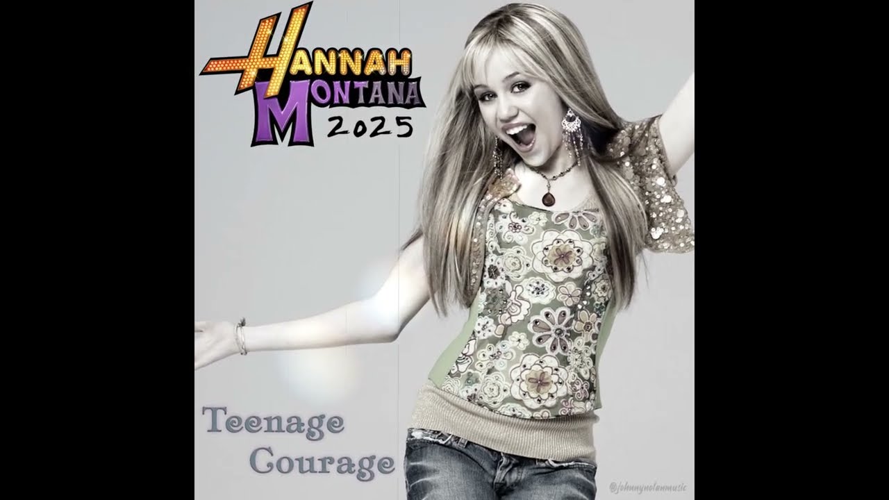 Hannah Montana - Teenage Courage (Original AI Single) [2025]