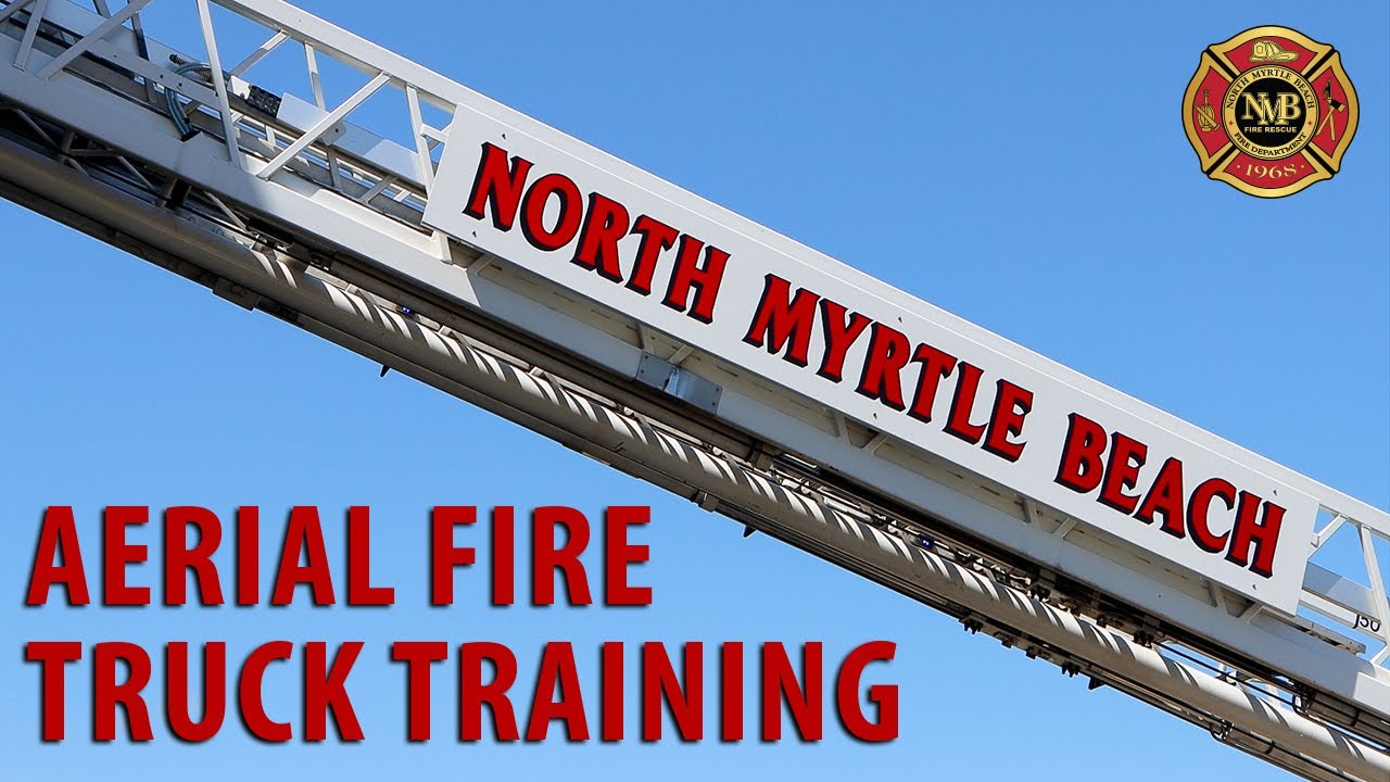 Aerial Fire Truck Training