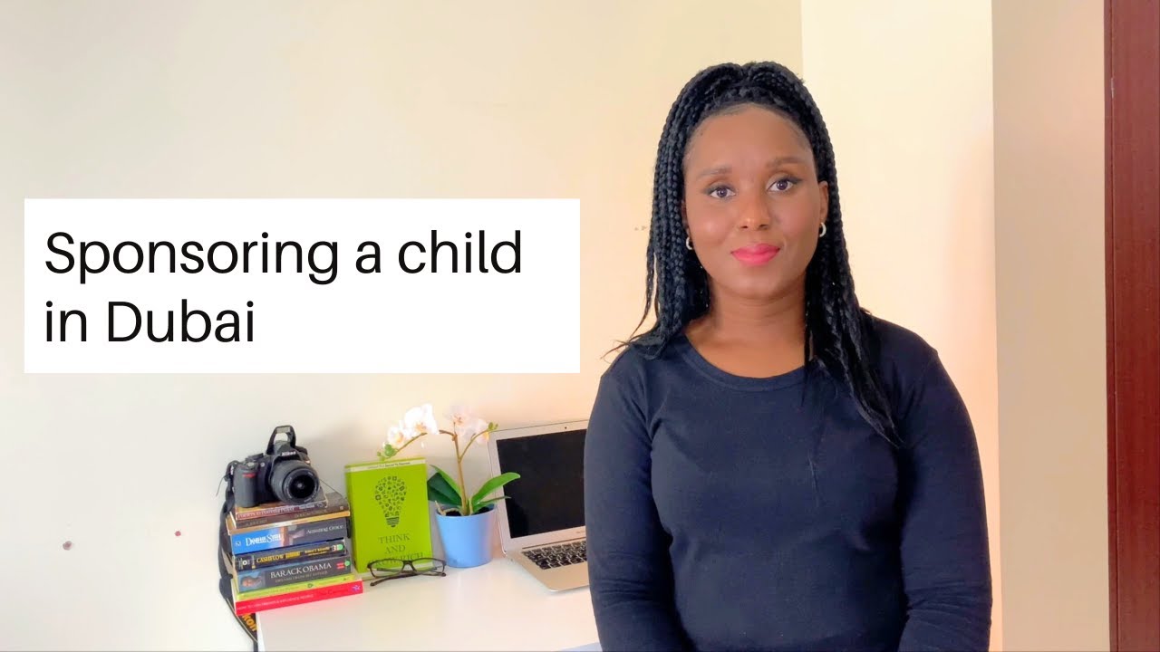 Sponsoring a Child in Dubai | Child Visa | All the requirements and fees