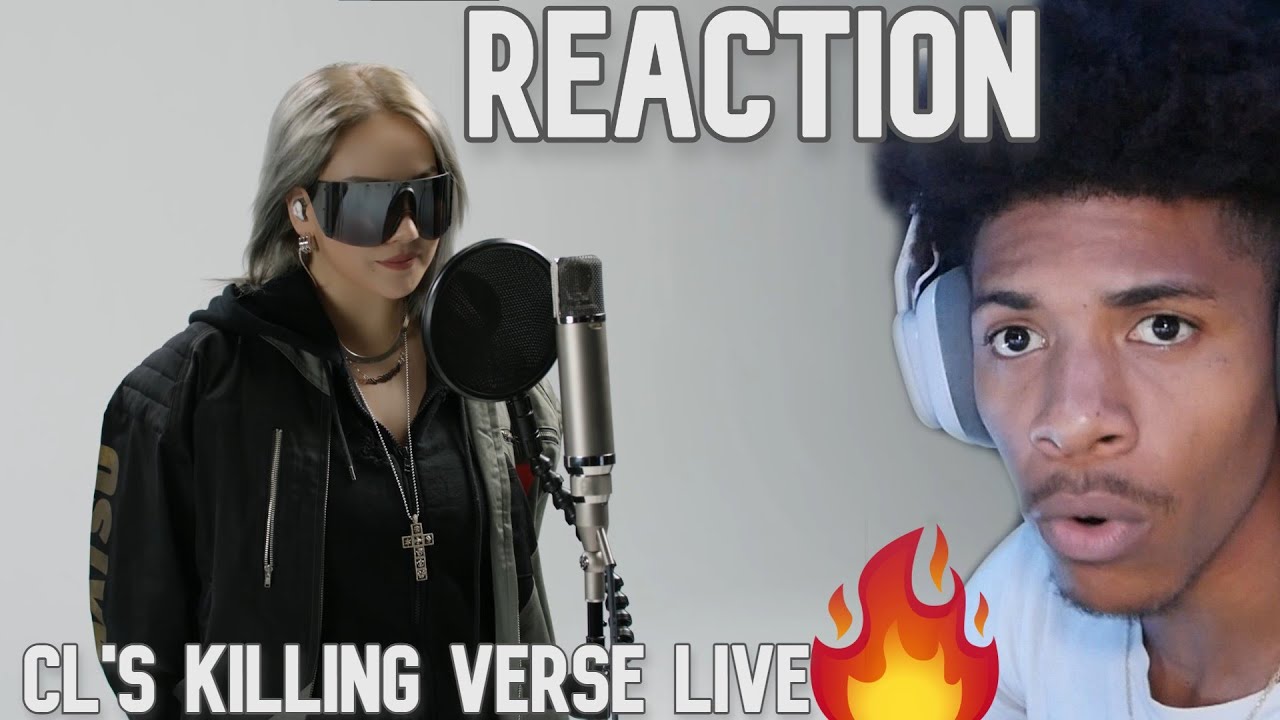 CL's Killing Verse Live! Dirty Vibe, Lifted, Docter Pepper, Hello Bitches, +HWA+ Reaction!!!🔥🔥