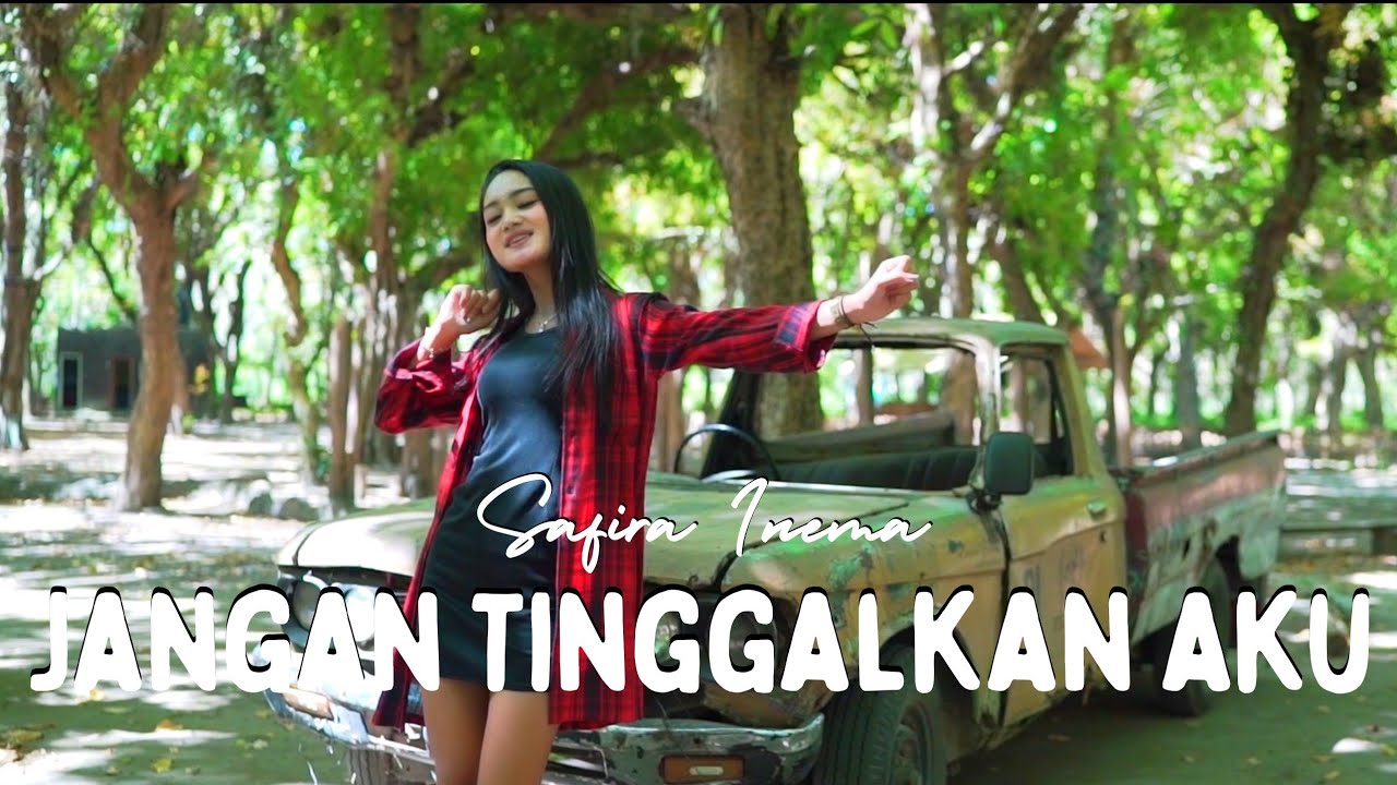 Safira Inema - Jangan Tinggalkan Aku - Aku Hanya Bisa Berkata Sayang (Official MV ANEKA SAFARI)