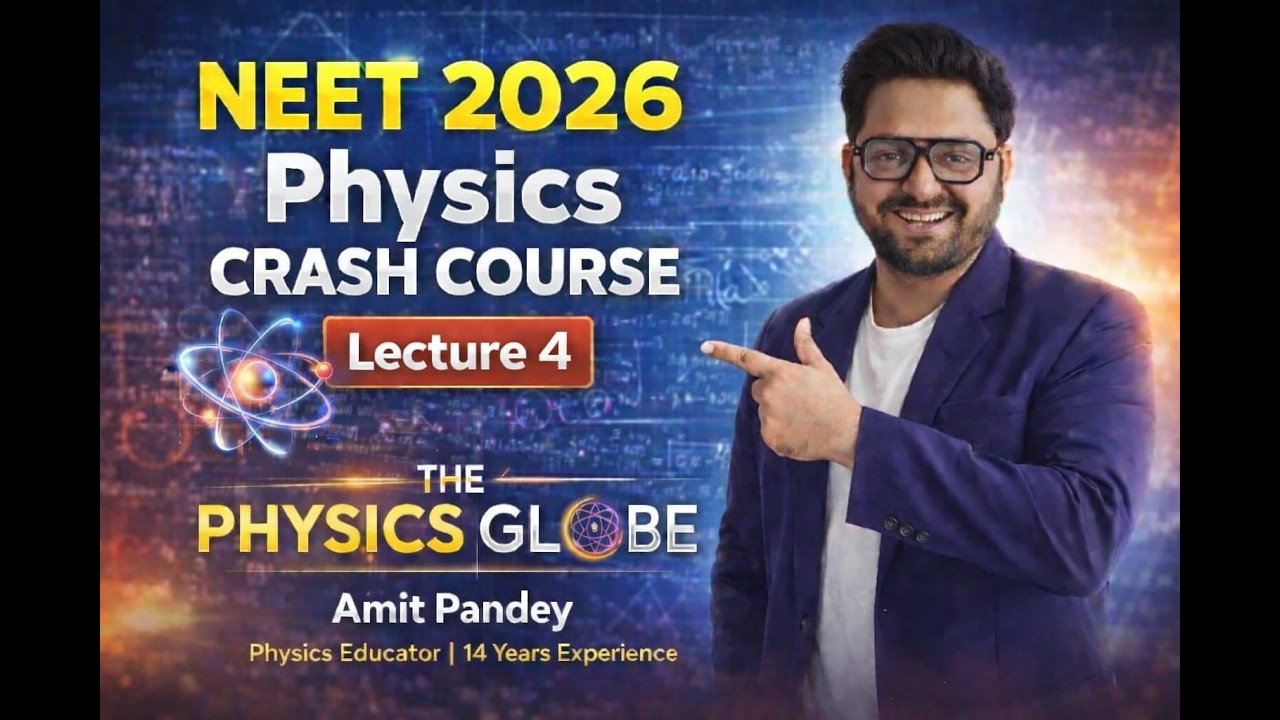 Physics Amit Pandey |  physics crash course | lecture 3 | the physics globe  #neet2026crashcourse
