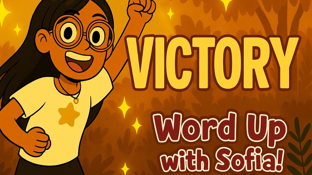 VICTORY | Word Up with Sofia! (With Synonyms & Antonyms) | 5th Grade Vocabulary Fun! (07/26/25)