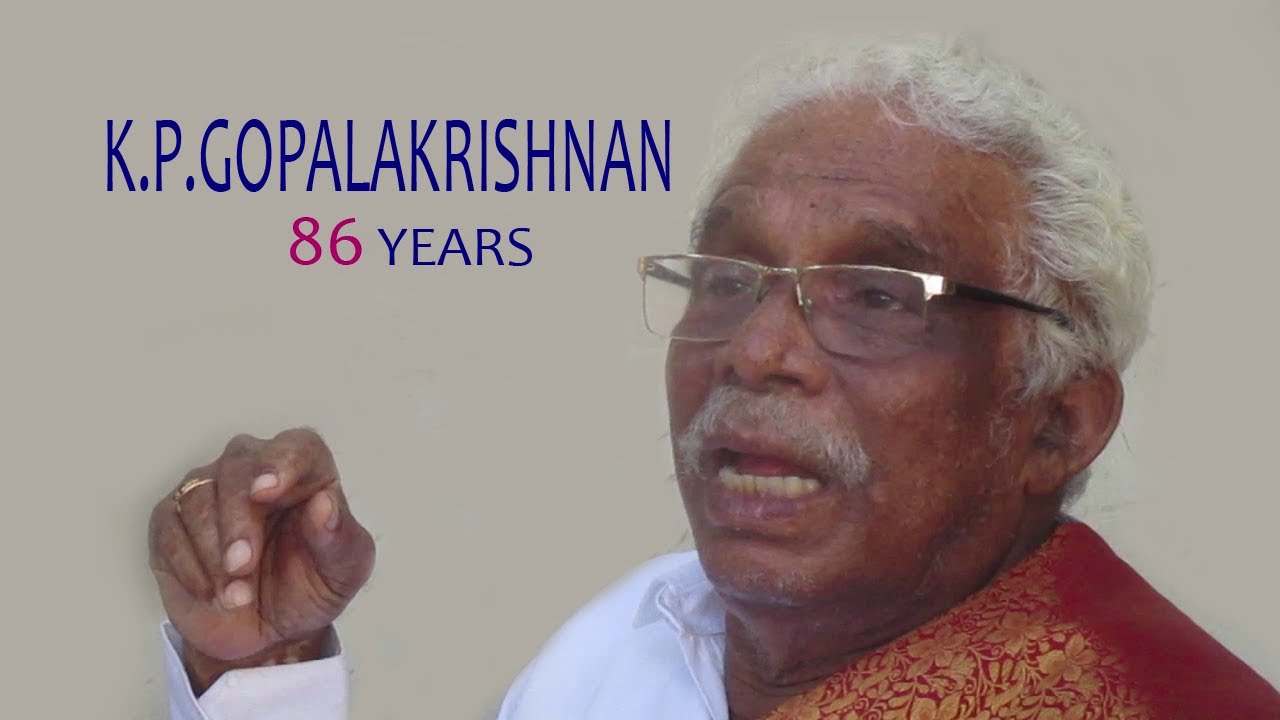 K.P.GOPALAKRISHNAN   86  YEARS