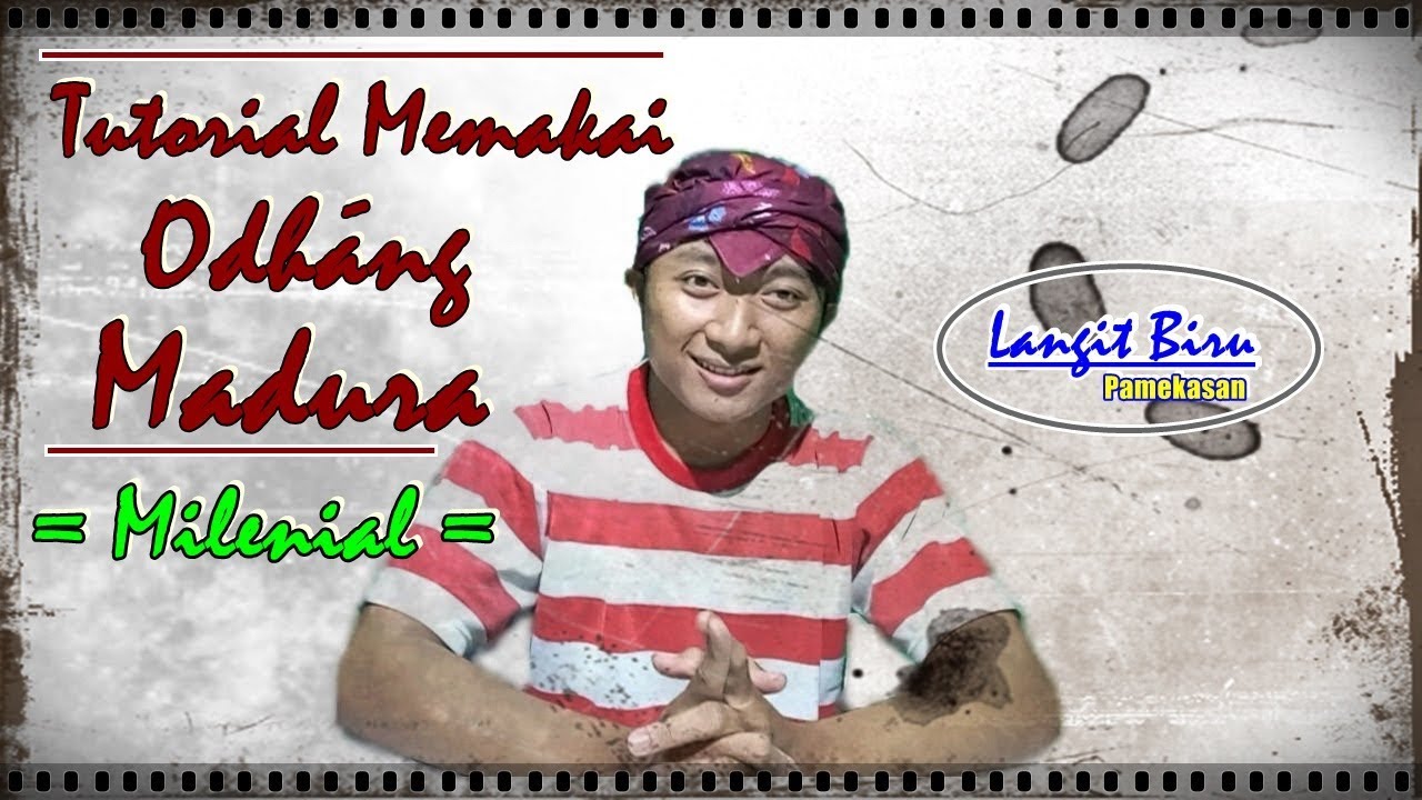 TUTORIAL CARA MEMAKAI ODHENG MADURA INDONESIA