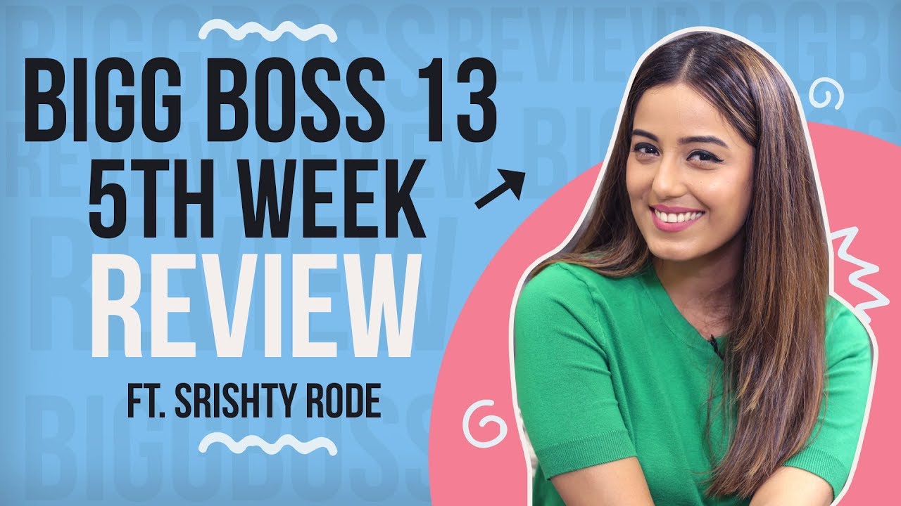 Bigg Boss 13 REVIEW: Ex contestant Srishty Rode feels Sidharth is the winner; talks about Rashami