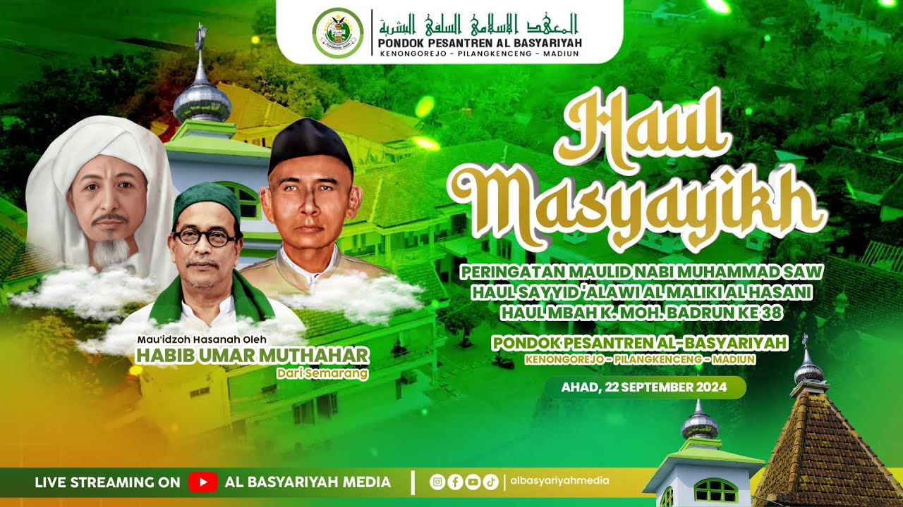 PERINGATAN MAULID NABI MUHAMMAD SAW DAN HAUL K. MOH BADRUN KE 38