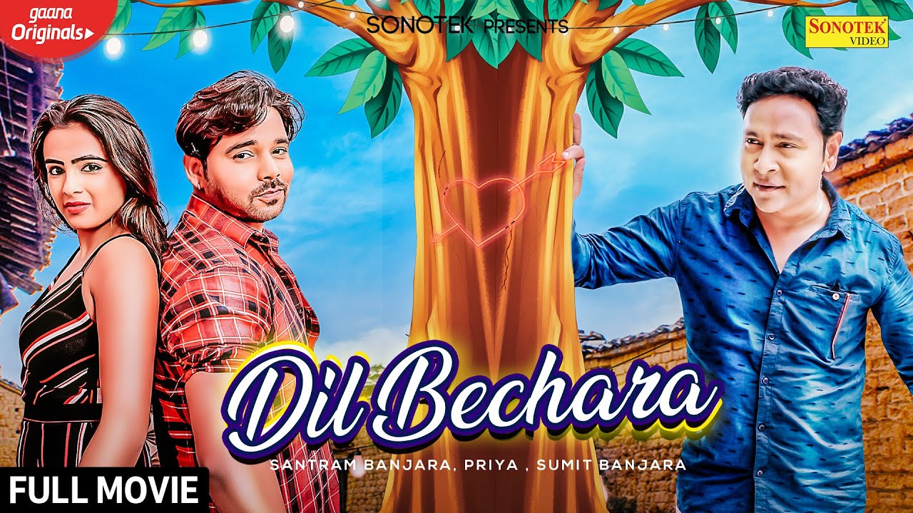 Dil Bechara (Full Movie) | Santram Banjara, Sumit Banjara, Priya Singh | New Haryanvi Movie 2020