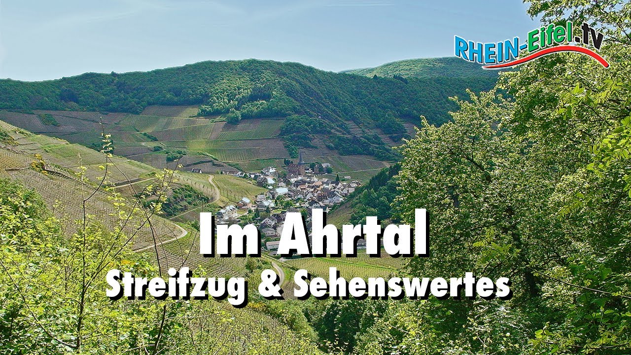 Ahrtal vor der Flut | Streifzug & Sehenswertes | Rhein-Eifel.TV