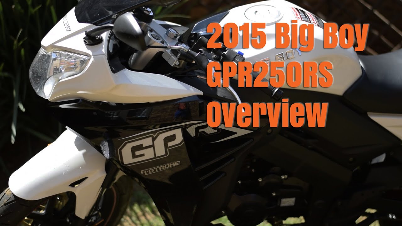 2015 Big Boy GPR250RS Overview
