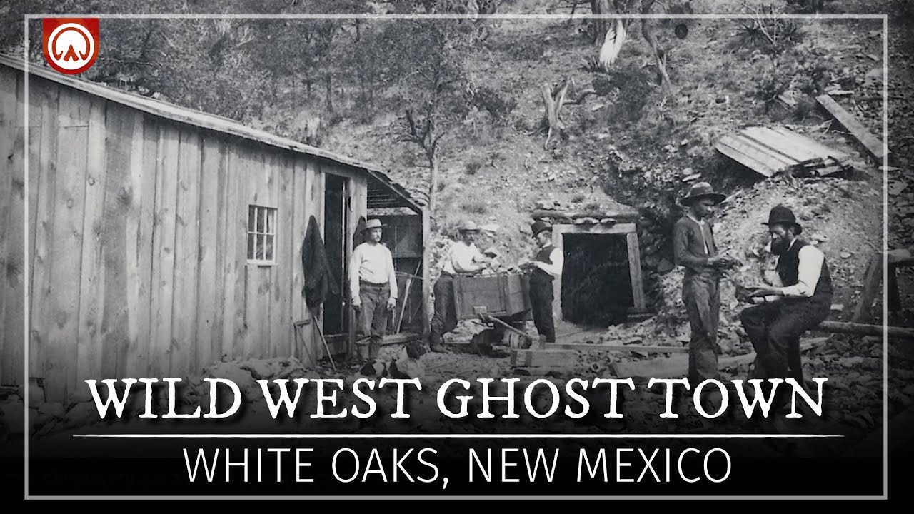 White Oaks, New Mexico: The Old West Ghost Town of Billy the Kid...