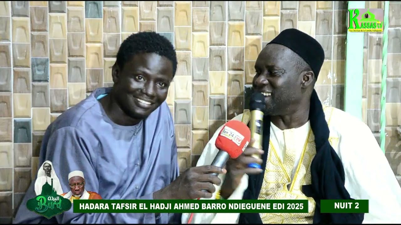BOURD NUIT 2 HADARA TAFSIR ELHADJI AHMED BARRO NDIEGUENE WAKHTANOU OUSTAZ NOUROU DIAWARA