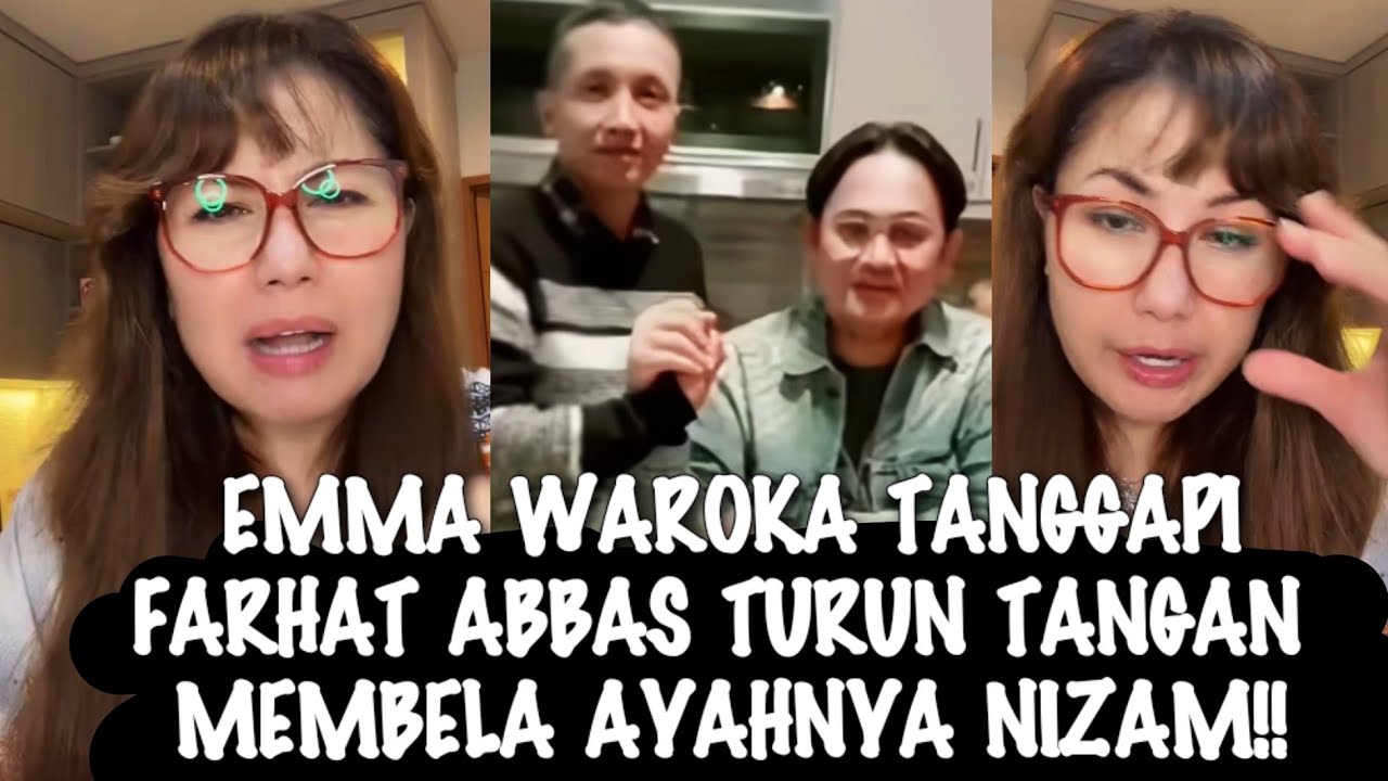 GEGER√√ EMMA WAROKA BERIKAN TANGGAPAN SOAL FARHAT ABBAS AKAN MEMBELA AYAH NIZAM!!